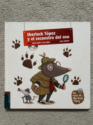 Sherlock Tópez y el secuestro del oso. Libro + CD
