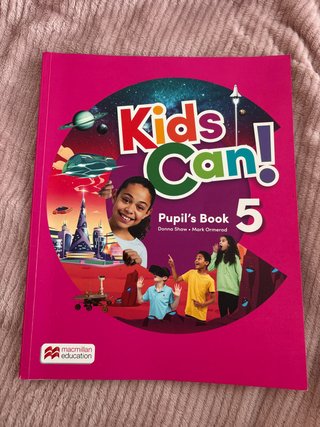 KIDS CAN! 5 Pupil's Book: libro de texto de ing...