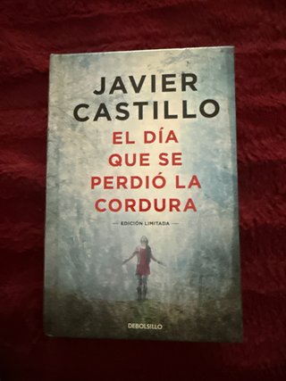 El día Que Se Perdió la Cordura (Edición Limita...