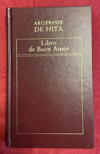 ARCIPRESTE DE HITA: EL LIBRO DEL BUEN AMOR