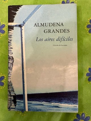 Libro Los aires difíciles - Almudena Grandes