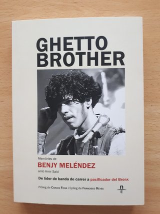 Ghetto Brother. Memòries de Benjy Meléndez