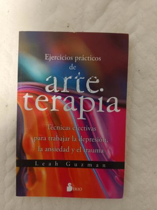 Ejercicios prácticos de arte terapia: técnicas ...
