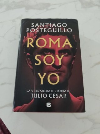 Roma soy yo: la verdadera historia de Julio César
