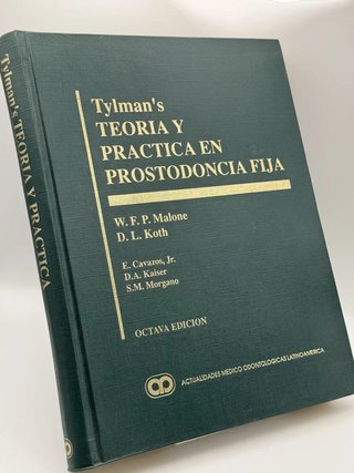 Tylman's, teoría y práctica en prostodoncia fija