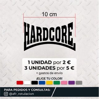 Pegatina Vinilo Hardcore 10 cm