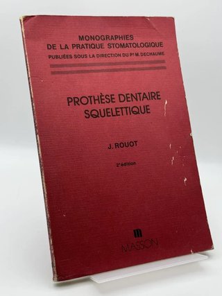 Prothèse dentaire squelettique - Jacques Rouot