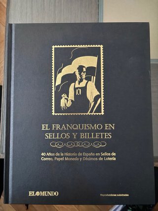 Libro El Franquismo en Sellos y Billetes