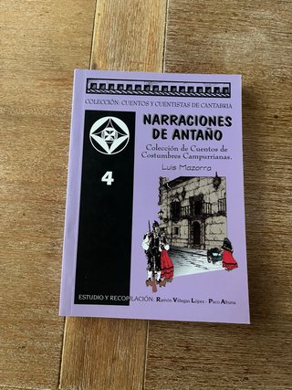 Narraciones de antaño: colección de cuentos de ...