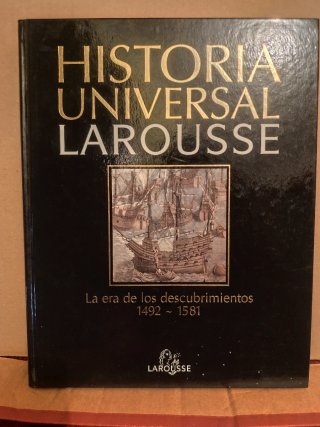 Historia universal Larousse 1492-1581. Renacimi...
