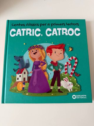 Catric, catroc: contes clàssics per a primers l...