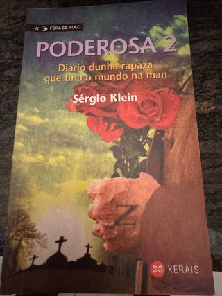 Poderosa 2: diario dunha rapaza que tiña o mund...