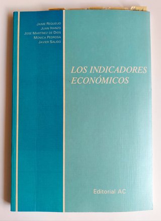 Libro Los Indicadores Economicos Jaime Requeijo