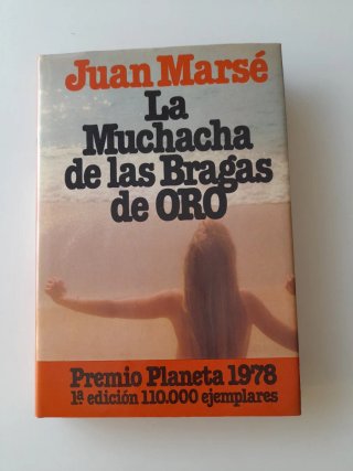 La muchacha de las bragas de oro: novela