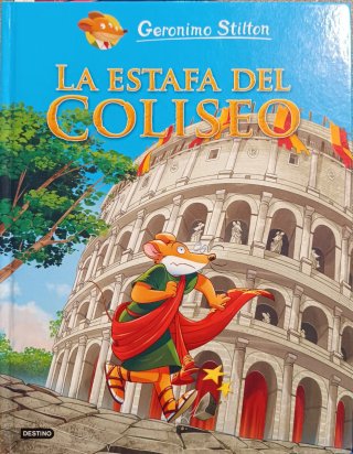 Geronimo Stilton . La estafa del Coliseo