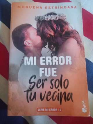 Mi error fue ser solo tu vecina