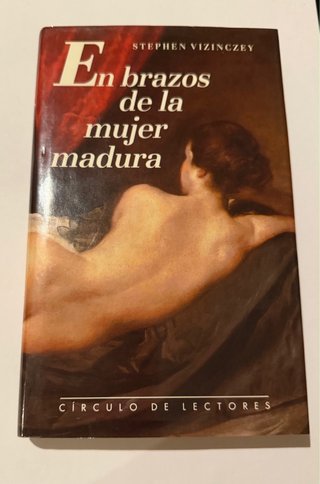 En brazos de la mujer madura - Vizinczey