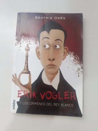 Erik Vogler y los crímenes del rey blanco