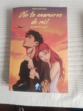 ¡No te enamores de mi!: Bilogía Quédate conmigo...