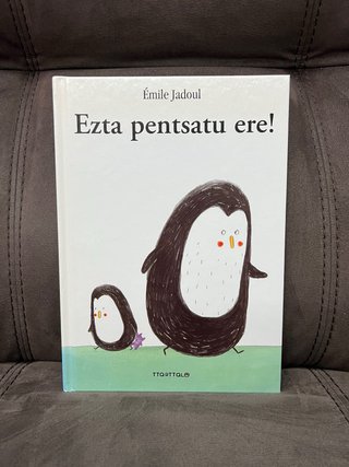 Libro, Ezta pentsatu ere! Liburua euskaraz