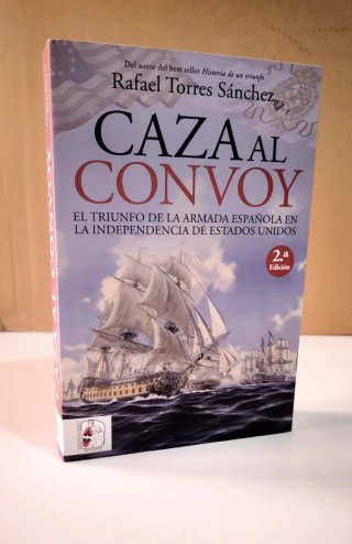 Caza al convoy. El triunfo de la Armada española..