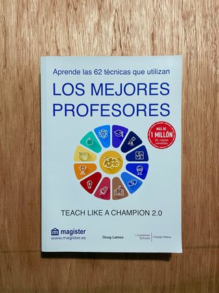 Los mejores profesores (Teach Like a Champion 2.0)