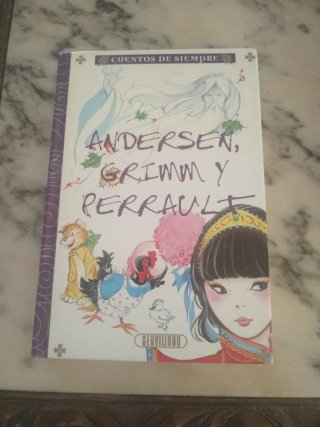 Andersen, Grimm y Perrault (Cuentos De Siempre)