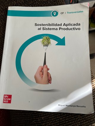 Sostenibilidad aplicada al sistema productivo, ...