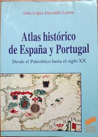 Atlas histórico de España y Portugal.