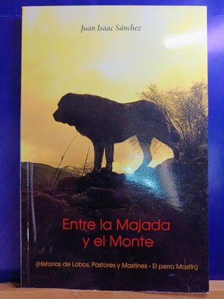 Entre la Majada y el Monte - Juan Isaac Sánchez
