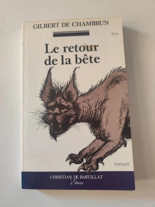 Le retour de la bete - Gilbert de Chambrun