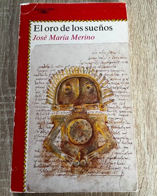 El oro de los sueños: crónica de las aventuras ...