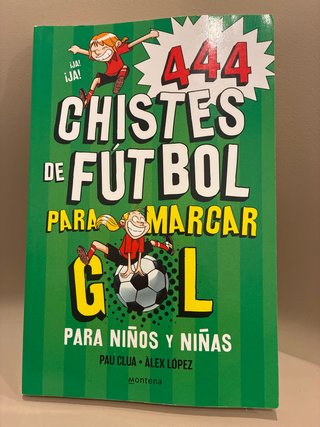 444 Chistes de futbol para marcar gol: para niñ...
