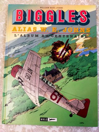 Biggles alias W. E. Johns: l'album du centenaire