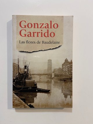 Libro las flores de Baudelaire, Gonzalo Garrido