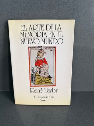 El arte de la memoria en el Nuevo Mundo