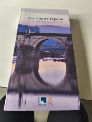 Los ríos de España: rutas, paseos y aventuras