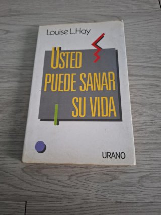 Usted puede sanar su vida