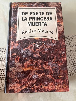 Libro De parte de la princesa muerta Kenizé Mourad