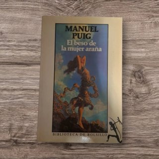 El beso de la mujer araña - Manuel Puig