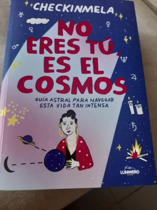 No eres tú, es el cosmos: guía astral para nave...