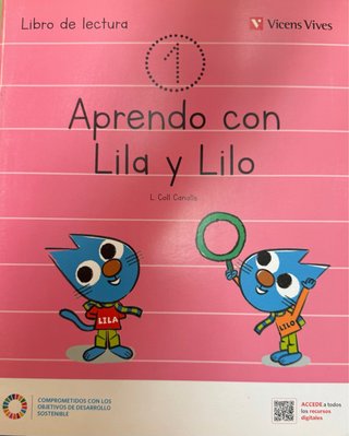 Aprendo con Lilo y Lila. Libro de lectura