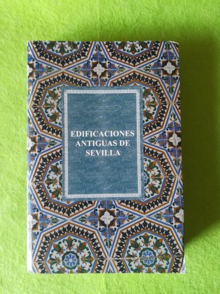 Edificaciones antiguas de Sevilla Juan de la Vega