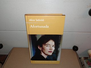 AFORTUNADA . LIBRO DE ALICE SEBOLD