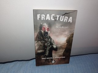 FRACTURA . LIBRO DE DIONI ARROYO