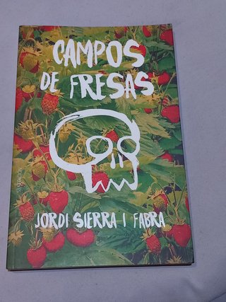 CAMPOS DE FRESAS. Jordi Sierra I Fabra