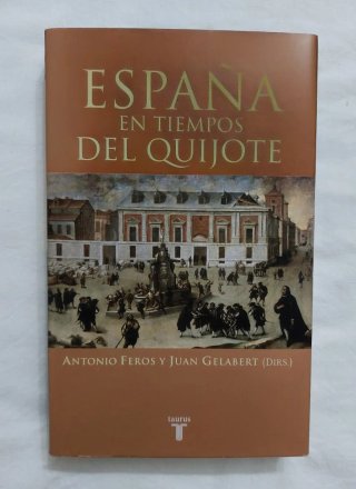 España en tiempos del Quijote