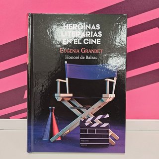 Libro Heroínas literarias en el cine "Eugenia Grandet&#