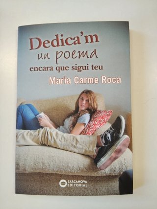 Dedica'm un poema encara que sigui teu