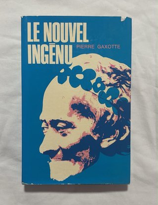 Le Nouvel Ingénu – Pierre Gaxotte